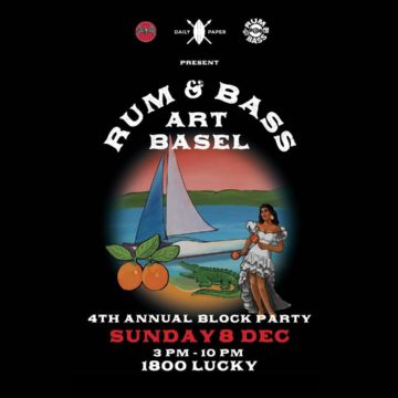 RUM & BASS ART BASEL BLOCK PARTY 2019