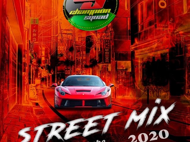 Street Mix 2020 by Champion Squad