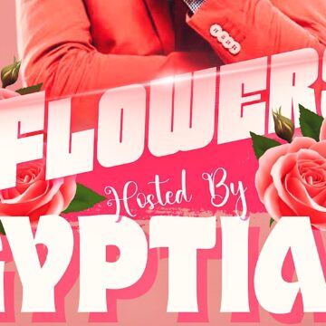 Flowers hosted by Gyptian in Orlando