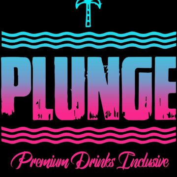 PLUNGE Premium Drinks Inclusive
